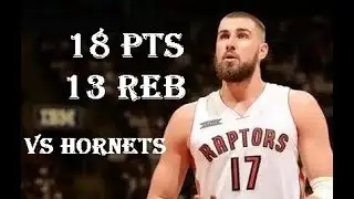 Jonas Valanciunas 18 pts 13 reb vs Hornets March 04, 2018