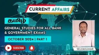 Current Affairs | General Studies | Oct 2024 | Part - I