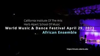 CalArts African Ensemble 2023