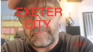 Exeter City Player Review 2024