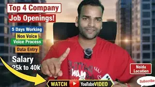 Top 4 Companies Hiring: Data Entry &    Non-Voice Process Jobs in Noida.