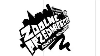 zDolne Przedmieście - Bomby w membrany (feat. Grubson)