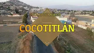 COCOTITLÁN EL PUEBLO EN LAS CALLES.
