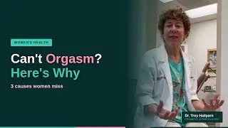 Can't Orgasm? Here's Why. 3 Causes Women Miss