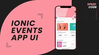 Ionic 5 Events App UI - Speed Code