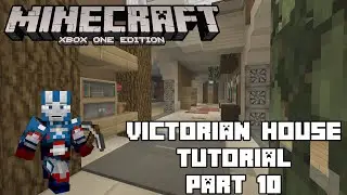 Minecraft Xbox One: Victorian House Interior Tutorial - Part 10 (Xbox,Ps,PC,PE)