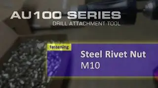 AU102 Drill Attachment for fastening rivet nuts