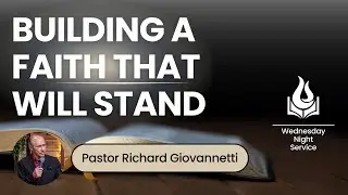 Building a Faith That Will Stand Pt 2