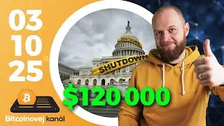 Bitcoin přes $120K 🚀| Government Shutdown 🏛️| Token 2049 🪙 - CEx 03/10/2025