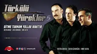 METİN KARATAŞ, EMRE SALTIK, ZAFER G&Uuml;NDOĞDU - GİTME TURNAM YOLLAR IRAKTIR - (Official Video)