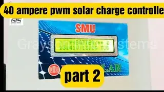 PWM 40A utl solar,SMU ampere  testing video part 2