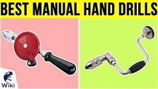 10 Best Manual Hand Drills 2019