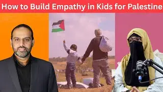 Qaiser Ahmed Raja on Kids & Empathy: What Parents Must Know