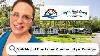 Закрытый поселок с миниатюрными домами в Северной Джорджии | Sugar Mill Creek
