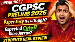 CGPSC 2026 Student Review | Prelims Strategy, Difficulty Level & Real Exam Analysis #cgpsc #cg 