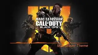 Bo4 theme music (multiplayer)