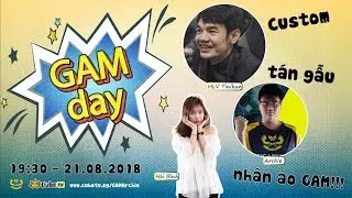 Hải B&igrave;nh giao lưu c&ugrave;ng GAM.Archie v&agrave; HLV Tinikun [GAM DAY - Ng&agrave;y của GAM 21.8.2018]