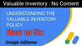 Valuable Inventory : No Contet How to Fix No Content Issue In Google Adsense