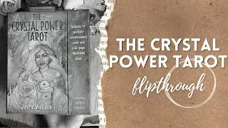 The Crystal Power Tarot | Flipthrough