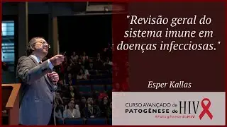 Revisão geral do sistema imune em doenças infecciosas - Esper Kallas