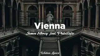 James Mercy - Vienna Lyrics feat. PhiloSofie - Best Lyric Video
