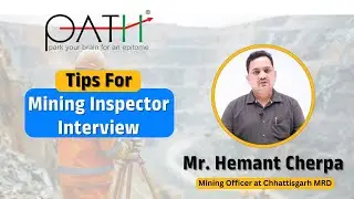 Tips For Mining Inspector Interview | Mr. Hemant Cherpa | Mining Officer #interview