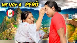 ME VOY DE VIAJE A PERU PARA VER A MI NOVIA