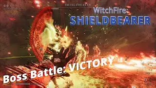 Witchfire: Shieldbearer Incredible Boss Battle!  Enrages At End!!!
