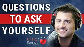 10 Questions To Ask Yourself ( For Growth To Get Your Ex Back )
