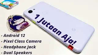 Google Pixel 3A Unboxing Di Tahun 2022 | Sekarang Cuma 1.6 JUTA Masih Support Android 12!