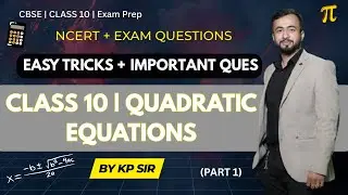 Quadratic Equations Class 10th #mathsbykpsir #quadraticequation #importanttopics 