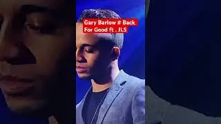 Gary Barlow # Back For Good Ft . JLS # trending shorts|  shorts viral