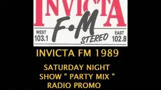 INVICTA FM 1989 independent local radio for kent  PARTY MIX = saturday night show radio promo 1989