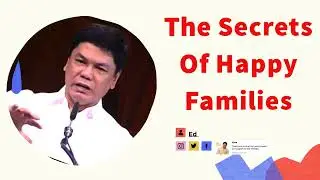 Ed Lapiz Sermon 2023 --- The Secrets Of Happy Families