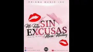 MC Tatan El Principe feat Maria Martinez - Sin excusas
