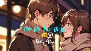 Bolly Vibes ----- Phir Bhi Tum Hi Ho (Official Music Video) New Song 2026