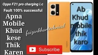 oppo f21charging ic problem slotion 100% f21disassemble & Assemble f21 dead slotion 100% f21 batery