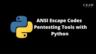 ANSI Escape Codes | Pentesting Tools with Python | Craw Security  #python #pentestingtools