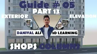 3D MODELING - Exterior design - SHOPS COLUMNS - Part 12- GUIDE 05 - #3dsmax