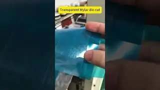 Transparent gummed Mylar sheet die-cutting fixed #adhesivefilm #filmsheets #mylar #mylarfilm#shorts