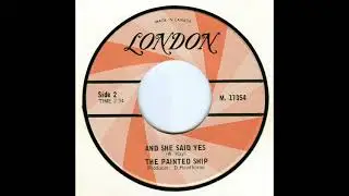 The Painted Ship - And She Said Yes