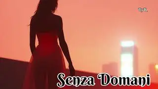 Senza Domani