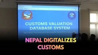 Nepal Introduces Customs Valuation Database System: Why is it a Remarkable Step? #NtvWorld #NTV
