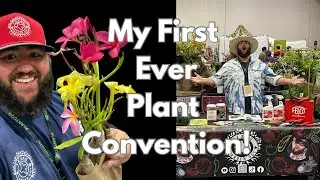 Surviving My First Plant Convention! PlantCon Houston, TX