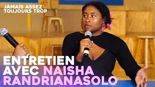 Entretien avec Naïsha Randrianasolo vidéaste - Jamais Assez Toujours Trop