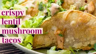 Crispy Lentil & Mushroom Tacos | This Savory Vegan