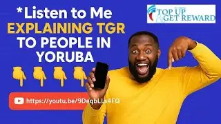 Listen to Me Explaining TGR to People in Yoruba