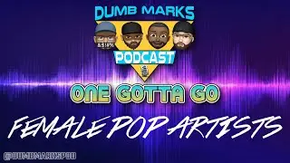 One Gotta Go - Female Pop Artists