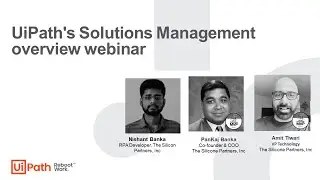 UiPath's Solutions Management overview webinar