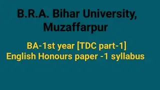 [BA -1st year] English honours paper -1 syllabus,B.R.A.Bihar University Muzaffarpur.